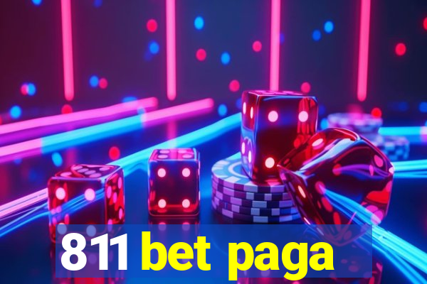 811 bet paga